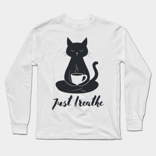Just breathe mindfulness meditation graphic Long Sleeve T-Shirt
